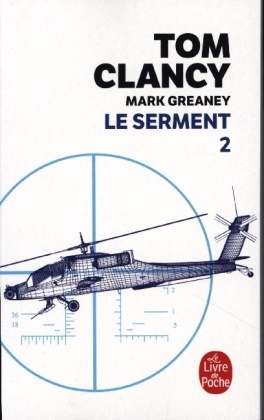 Tom Clancy, Clancy-t+greaney-m, Mark Greaney - Le serment. Vol. 2 Le serment