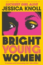 Jessica Knoll - Bright Young Women