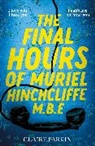 Claire Parkin - The Final Hours of Muriel Hinchcliffe