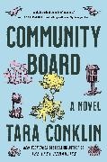 Tara Conklin, Conklin Tara - Community Board A Novel