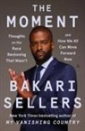 Bakari Sellers - The Moment