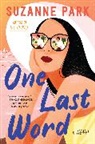 Suzanne Park, Park Suzanne - One Last Word