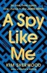 Kim Sherwood - A Spy Like Me