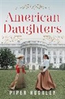 Piper Huguley, Huguley Piper - American Daughters