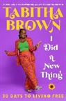 Tabitha Brown - I Did a New Thing