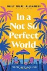 Neely Tubati Alexander - In a Not So Perfect World