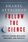Sharyl Attkisson, Attkisson Sharyl - Follow the Science