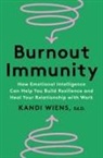 Kandi Wiens - Burnout Immunity