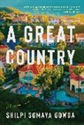 Shilpi Somaya Gowda - A Great Country