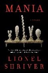 Lionel Shriver, Lionel Shriver - Mania