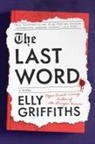 Elly Griffiths - The Last Word