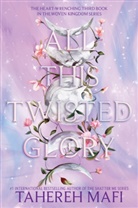 Tahereh Mafi - All This Twisted Glory