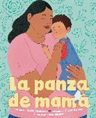 Iliana Galvez, Isabel Quintero, Quintero Isabel, Aida Salazar, Iliana Galvez - La panza de mama (Mama's Panza Spanish Edition)