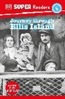 Dk, Dorling Kindersley Ltd. (COR), Paige Towler - DK Super Readers Level 4 Journey Through Ellis Island
