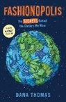 Dana Thomas - Fashionopolis (Young Readers Edition)