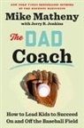 Jerry B Jenkins, Jerry B. Jenkins, Mike Matheny - The Dad Coach