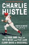 Keith O'Brien - Charlie Hustle