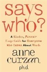 Anne Curzan - Says Who?