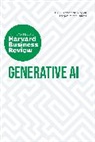 David De Cremer, Harvard Business Review, Ethan Mollick, Tsedal Neeley, Harvard Business Review, Prabhakant Sinha - Generative AI: The Insights You Need from Harvard Business Review