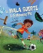 Carlos Vélez Aguilera, Ana Siqueira - La Mala Suerte Is Following Me