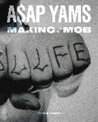 Byron Hawes, Hawes Byron - A$AP Yams