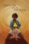 Phoenix - Growth of a Phoenix