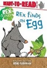 Doug Cushman, Doug Cushman, Doug Cushman, Doug Cushman - Rex Finds an Egg