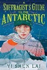 Yi Shun Lai - A Suffragist's Guide to the Antarctic