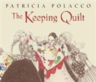 Patricia Polacco, Patricia Polacco - The Keeping Quilt