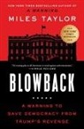 Miles Taylor - Blowback