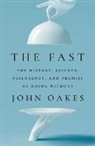 John Oakes, John Oakes - The Fast