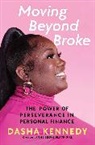 Dasha Kennedy - Moving Beyond Broke