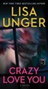 Lisa Unger, Lisa Unger - Crazy Love You