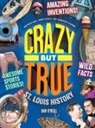 Dan O'Neill - Crazy But True St. Louis History