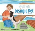 Mari C Schuh, Mari C. Schuh, Alice Larsson - My Life with Losing a Pet