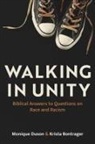 Krista Bontrager, Monique Duson - Walking in Unity: Biblical Answers to 10 Questions on Race a
