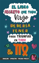 Eve Stars - El libro secreto que todo Virgo debería tener para triunfar en todo