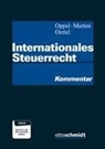 Dr.), Ruben Martini, Ruben Martini (RiFG  Dipl-Kfm. Dr.  LL, Eva Oertel, Oertel (MR, Eva Oertel (MRin Dr.) Florian Oppel... - Internationales Steuerrecht