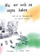 Gabrielle Alioth - Was wir noch zu sagen haben