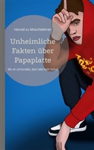 Herold Zu Moschdehner - Unheimliche Fakten über Papaplatte