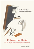 Sibylle Schönborn, Wilhelmi, Fabian Wilhelmi - Kulturen der Kritik und das Projekt einer mitteleuropäischen Moderne