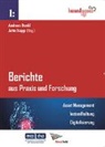 Andreas Dankl, Isopp, Jutta Isopp - Berichte aus Praxis und Forschung - Asset Management. Instandhaltung. Digitalisierung