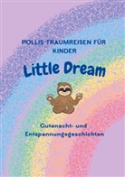 Sandra Polli-Holstein - Pollis Traumreisen für Kinder