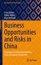 Tracy Dathe, Marc Helmold, Volker Müller - Business Opportunities and Risks in China