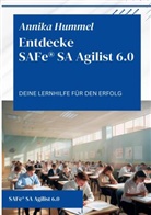 Annika Hummel - Entdecke SAFe® SA Agilist 6.0