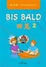 Wang Jing, Zhao Jing, David Lobner, Wan Ning, Xiaoyan Wang, Jing-Fang Xu - Chinesisch für Anfänger "Bis bald" Übungsbuch 2