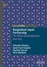 Kashfia Ashraf, Fahmida Khatun, Afrin Mahbub, Syed Yusuf Saadat - Bangladesh-Japan Partnership