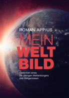 Roman Appius - Mein Weltbild