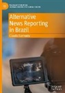 Claudia Sarmento - Alternative News Reporting in Brazil