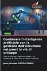 Jean-Jacques Nsoga Mbom - Combinare l'intelligenza artificiale con la gestione dell'istruzione nei paesi in via di sviluppo